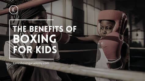 Boxing For Kids: The Benefits Of Starting Early