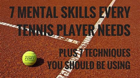 Essential Mental Skills For Tennis Players