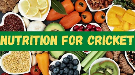 Cricket Nutrition: The Best Foods for Optimal Performance